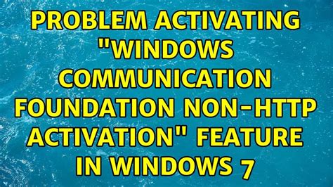 Windows communication foundation non-http activation windows 7